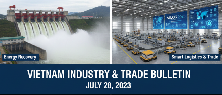 Vietnam Industry and Trade News Bulletin for JULY 28, 2023
